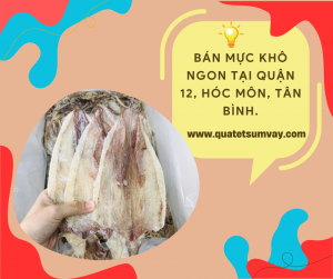 Bán Mực Khô Ngon Tại Quận 12, Hóc Môn, Tân Bình.