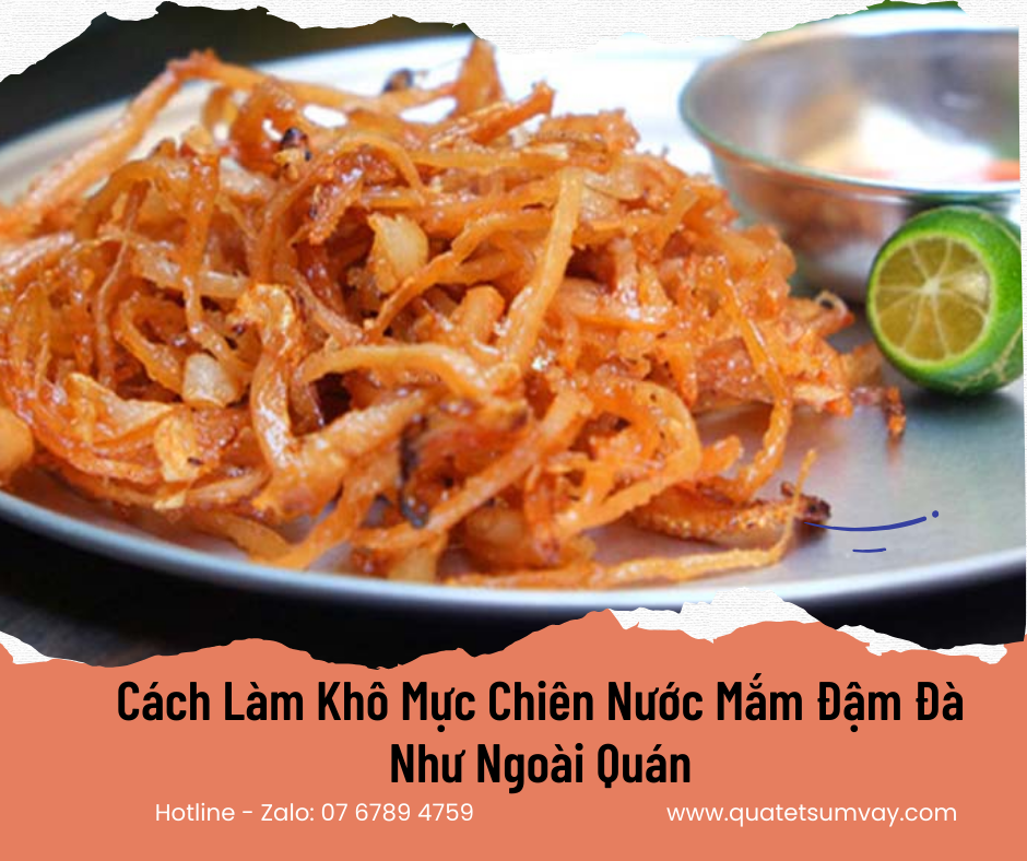 Cách Làm Khô Mực Chiên Nước Mắm Đậm Đà Như Ngoài Quán