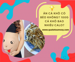 Ăn Cá Khô Có Béo Không? 100g Cá Khô Bao Nhiêu Calo?