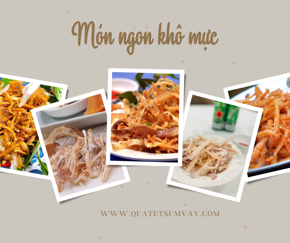 Giới thiệu một số món ăn chế biến từ mực khô ngon.