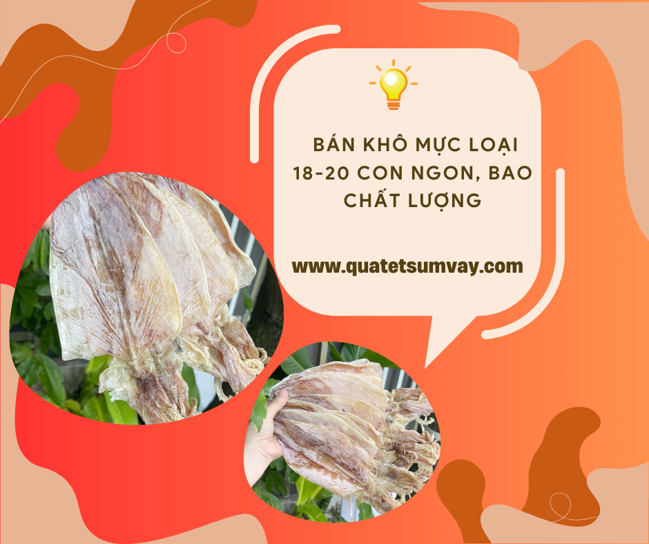  Bán Khô Mực Loại 18-20 Con Ngon, Bao Chất Lượng