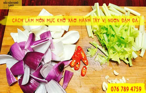 Cách làm món mực khô xào hành tây VỊ NGON ĐẬM ĐÀ