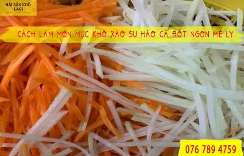 Mực khô xào su hào cà rốt