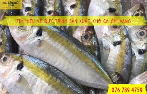 Cách chọn khô cá chỉ vàng tươi ngon