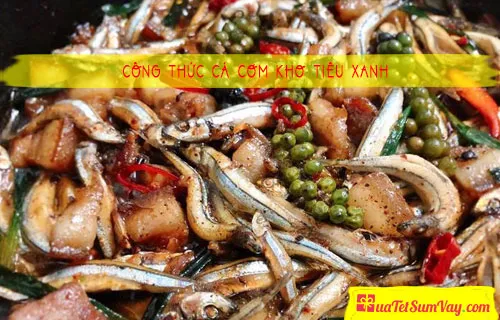 Công thức cá cơm kho tiêu xanh