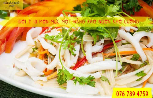 Gợi ý 10 món mực một nắng xào NGON khó cưỡng