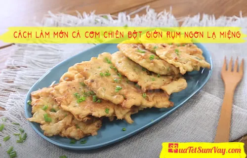 Cách làm món Cá Cơm chiên bột Giòn Rụm ngon lạ miệng