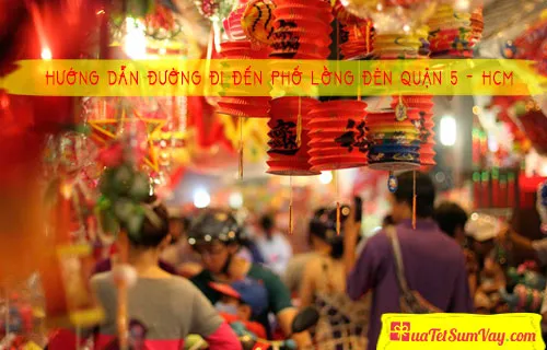 Phố Lồng Đèn Quận 5 - HCM