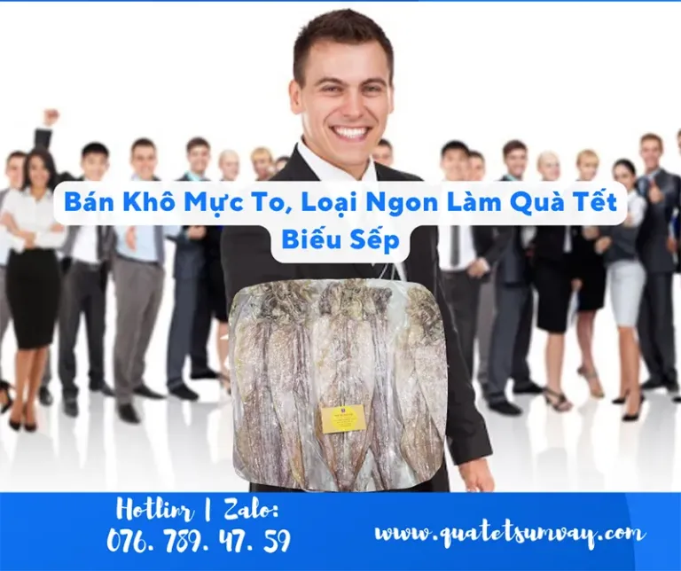 Bán Khô Mực To, Loại Ngon Làm Quà Tết Biếu Sếp